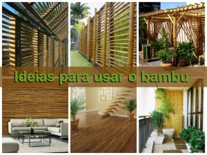 ideias para usar o bambu