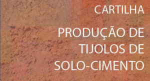Cartilha ensina como produzir tijolos de Solo-Cimento