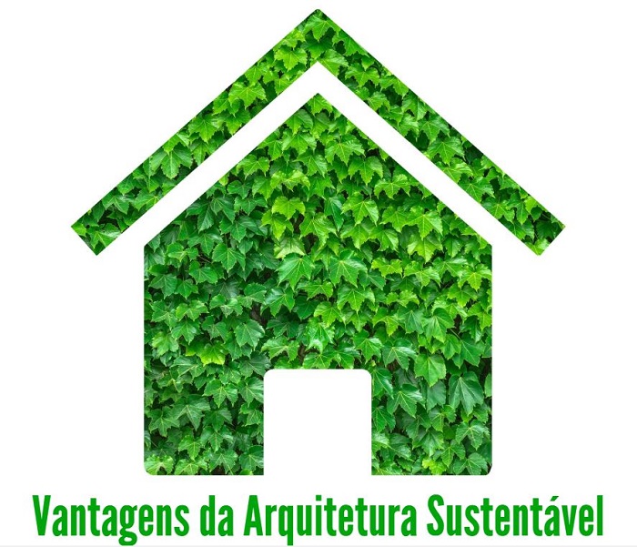 O Que é Arquitetura Sustentável? E Quais Suas Vantagens?